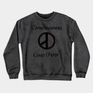 Counscious Coup D'etat Crewneck Sweatshirt